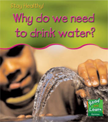 Why do we need to drink water?
