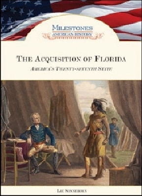 The Acquisition of Florida: America's Twenty-seventh State