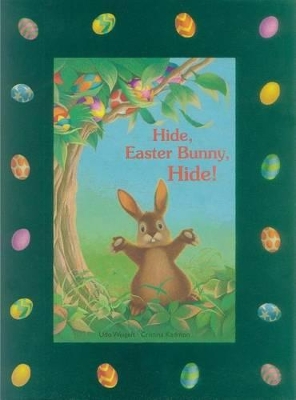 Hide, Easter Bunny, Hide!