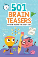 Brain Teasers: 501 Difficult Riddles for Smart Kids: Clever and Thought-Provoking Riddles for Kids | Number Puzzles, Picture Puzzles, Logic Puzzles and more | Ages 6+ [Select Learning]