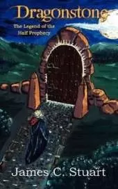 Dragonstone The Legend of the Half Prophecy