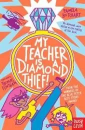 My Teacher is a Diamond Thief!