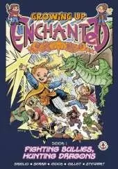 Growing Up Enchanted: Fighting Bullies, Hunting Dragons - Special Edition