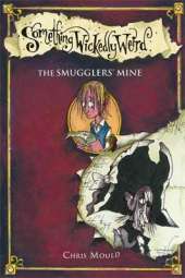 Something Wickedly Weird: The Smugglers' Secret: Book 5