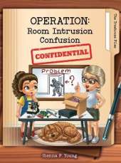 Operation: Room Intrusion Confusion