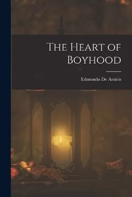 The Heart of Boyhood