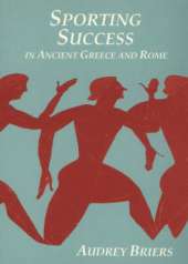 Sporting Success in Ancient Greece and Rome