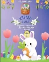 Easter Vibes: Beginner - Intermediate Activity Book 90 Pages 8 x 10" Glossy Cover