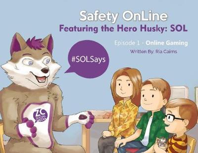 SOL Safety OnLine: Featuring the Hero Husky: SOL
