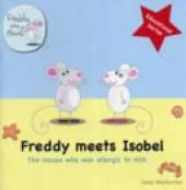 Freddy Meets Isobel: The Mouse Who Was Allergic to Milk