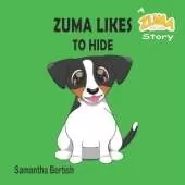 Zuma Likes to Hide: A Zuma the Dog Story