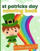 St Patricks Day Coloring Book For Kids Ages 2-5