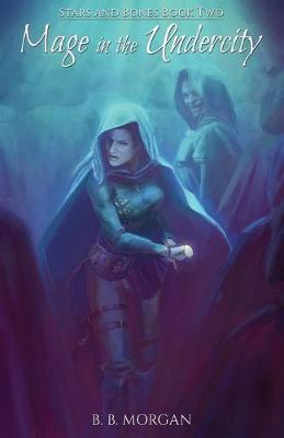 Mage In the Undercity