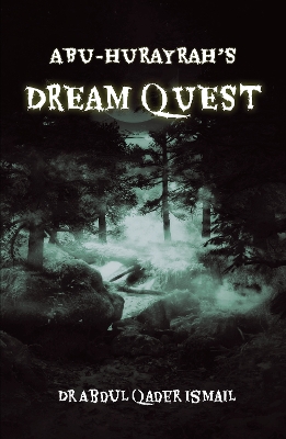Abu-Hurayrah's Dream Quest