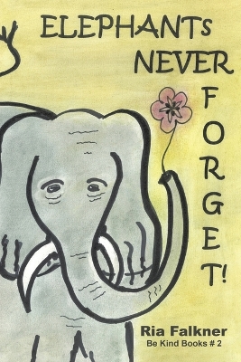 Elephants Never Forget