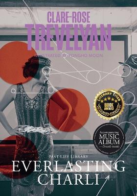 Everlasting Charli: Illustrated