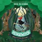 Hedgewitch: An enchanting fantasy adventure brimming with mystery and magic (Book 1)