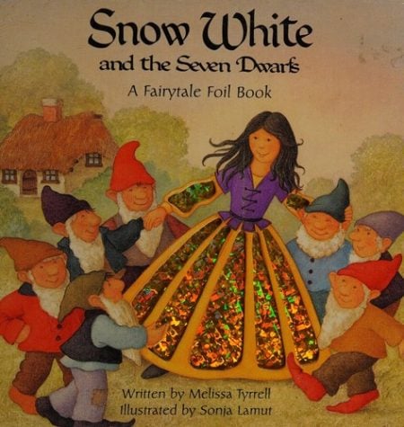 Snow White and the Seven Dwarfs: A Fairytale Foil Book