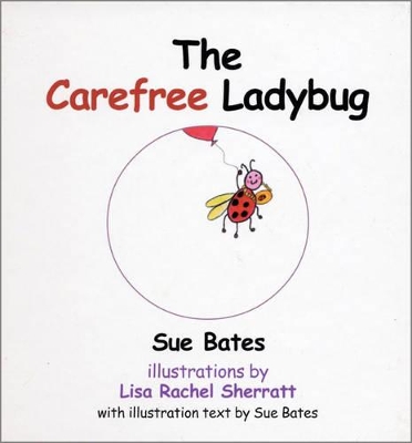 The Carefree Ladybug