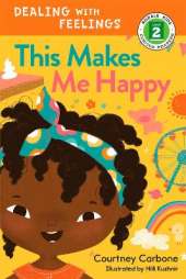 This Makes Me Happy: Dealing with Feelings
