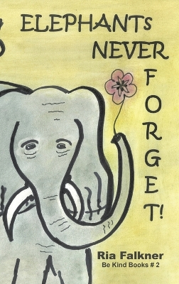 Elephants Never Forget