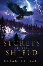 Secrets of the Shield: A Novel