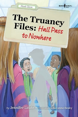 The Truancy Files: Hall Pass to Nowhere