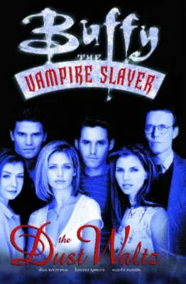 Buffy the Vampire Slayer: Dust Waltz