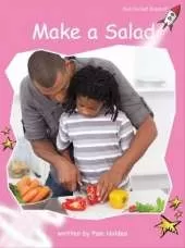 Red Rocket Readers: Pre-Reading Non-Fiction Set A: Make a Salad