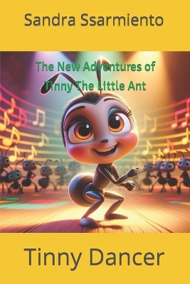 The New Adventures of Tinny The Little Ant: Tinny Dancer