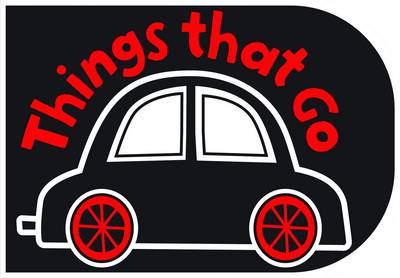 Black and White Things That Go: Chunky Board Book