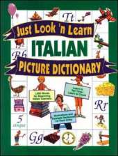 Just Look 'n' Learn Italian Picture Dictionary