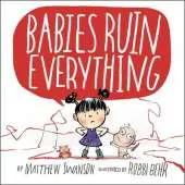 Babies Ruin Everything