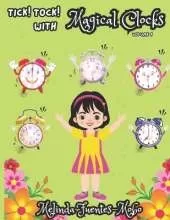 Tick Tock! with Magical Clocks: Time to Get Ready, Lily Dilly!