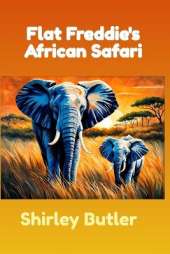 Flat Freddie's African Adventure