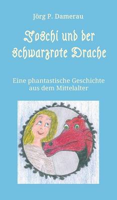 Joschi Und Der Schwarzrote Drache