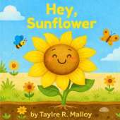 Hey, Sunflower