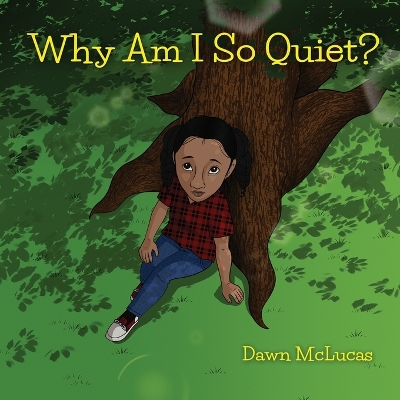 Why Am I So Quiet?