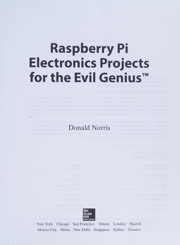 Raspberry Pi Electronics Projects for the Evil Genius