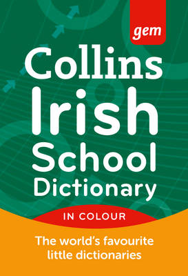 Collins Gem Irish School Dictionary
