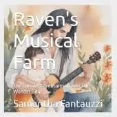 Raven's Musical Farm: The Curious Adventures of Loki The Wonder Goat