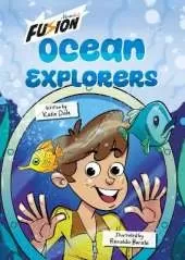Ocean Explorers!: (Fusion Reader)