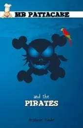 Mr Pattacake and the Pirates