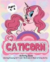 My Caticorn Activity Book Coloring: Coloring Book for Kid Girls, Gifts for Cat Lovers Unique, Girls Birthday Party