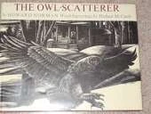 The Owl-Scatterer