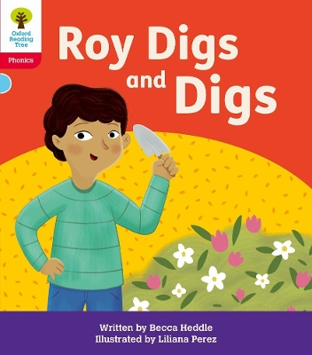 Oxford Reading Tree: Floppy's Phonics Decoding Practice: Oxford Level 4: Roy Digs and Digs