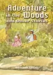 Adventure in the Woods: And Other Stories