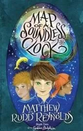 Map of a Soundless Clock: Book II of the Golden Dolphin