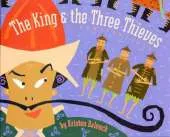 The King & Three Thieves: A Persian Tale