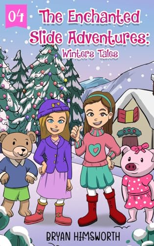 The Enchanted Slide Adventures: Winters Tales